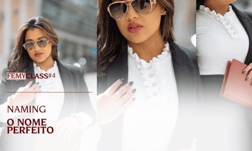 FEMYCLASS #4 – NAMING